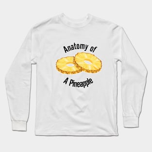 Anatomy of a Pineapple Long Sleeve T-Shirt